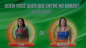 Livia e Marciele disputam vaga no BBB26
